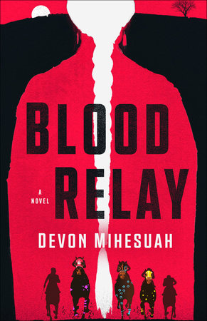 Blood Relay Paperback by Devon Mihesuah