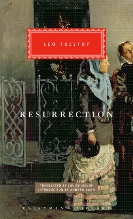 Resurrection Hardcover by Leo Tolstoy; Translated by Louise Maude; Introduction by Andrew Kahn
