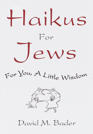 Haikus for Jews Hardcover by David M. Bader