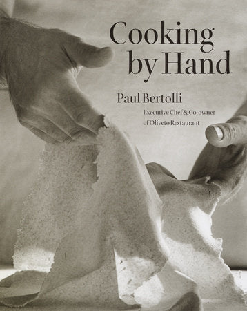 Cooking by Hand Hardcover by Paul Bertolli