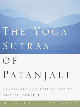 The Yoga Sutras of Patanjali Hardcover by Translated and Introduced by Alistair Shearer