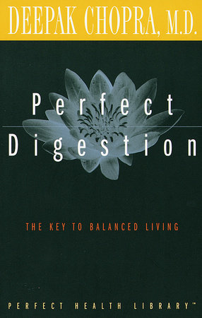 Perfect Digestion Paperback by Deepak Chopra, M.D.