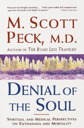Denial of the Soul Paperback by M. Scott Peck