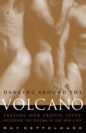 Dancing Around the Volcano Paperback by Guy Kettelhack