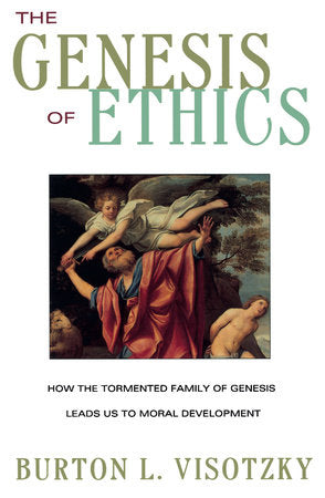 The Genesis of Ethics Paperback by Burton L. Visotzky
