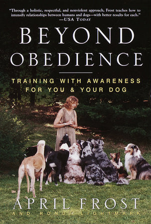 Beyond Obedience Paperback by April Frost and Rondi Lightmark