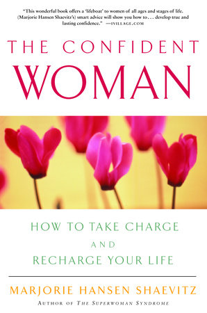The Confident Woman Paperback by Marjorie Hansen Shaevitz