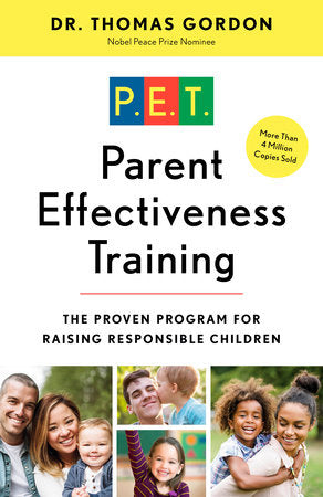 Parent Effectiveness Training Paperback by Dr. Thomas Gordon Nobel Peace Prize Nominee