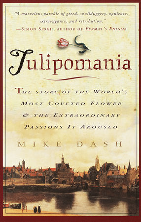 Tulipomania Paperback by Mike Dash