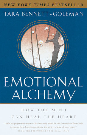 Emotional Alchemy Paperback by Tara Bennett-Goleman