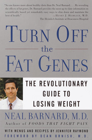 Turn Off the Fat Genes Paperback by Neal Barnard, M.D.