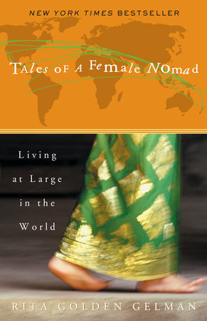 Tales of a Female Nomad Paperback by Rita Golden Gelman