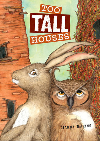 Too Tall Houses Hardcover by Gianna Marino