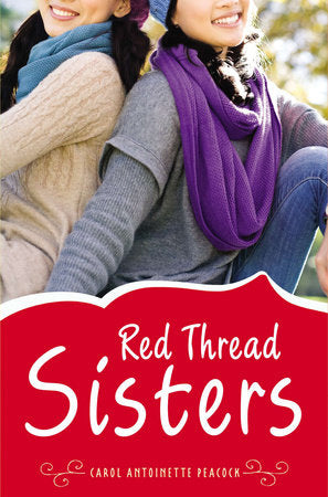 Red Thread Sisters Hardcover by Carol Antoinette Peacock