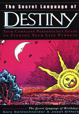 The Secret Language of Destiny Hardcover by Gary Goldschneider
