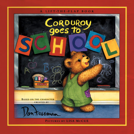 Corduroy Goes to School Hardcover by Don Freeman