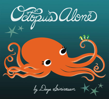 Octopus Alone Hardcover by Divya Srinivasan