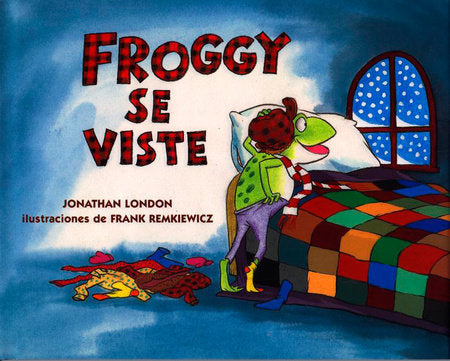 Froggy se viste Hardcover by Jonathan London; Illustrated by Frank Remkiewicz