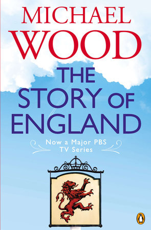 The Story of England Paperback by Michael Wood