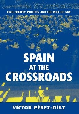 Spain at the Crossroads Hardcover by Victor Perez-Diaz