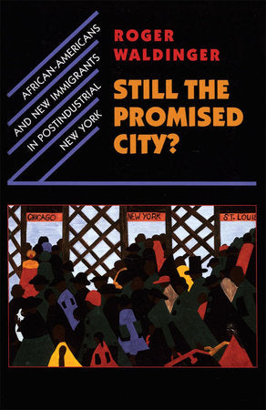 Still the Promised City? Paperback by Roger Waldinger