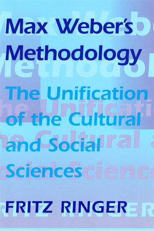 Max Weber's Methodology Paperback by Fritz Ringer