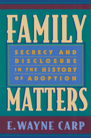 Family Matters Paperback by E. Wayne Carp