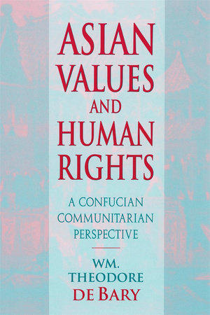 Asian Values and Human Rights Paperback by Wm. Theodore de Bary