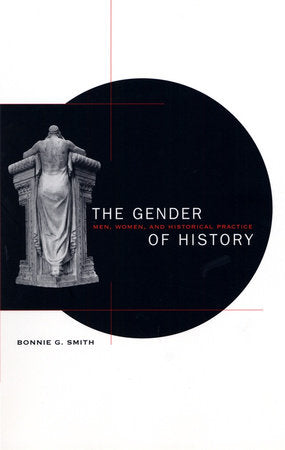 Gender of History Paperback by Bonnie G. Smith