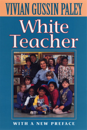 White Teacher Paperback by Vivian Gussin Paley