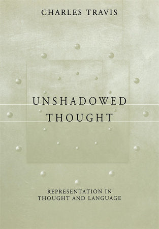 Unshadowed Thought Hardcover by Charles Travis