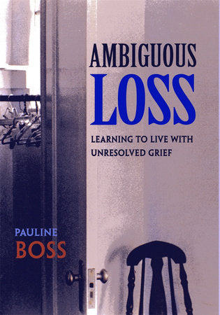 Ambiguous Loss Paperback by Pauline Boss