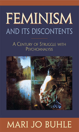 Feminism and Its Discontents Paperback by Mari Jo Buhle