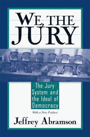 We, the Jury Paperback by Jeffrey Abramson