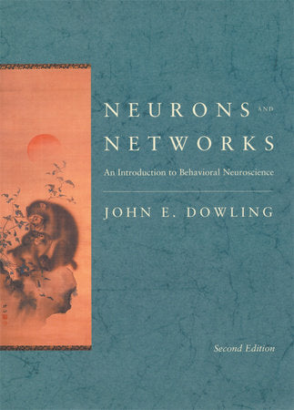 Neurons and Networks Hardcover by John E. Dowling
