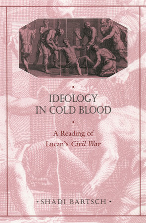 Ideology in Cold Blood Paperback by Shadi Bartsch