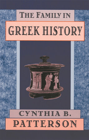 Family in Greek History Paperback by Cynthia B. Patterson