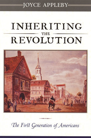 Inheriting the Revolution Paperback by Joyce Appleby