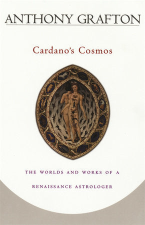 Cardano's Cosmos Paperback by Anthony Grafton