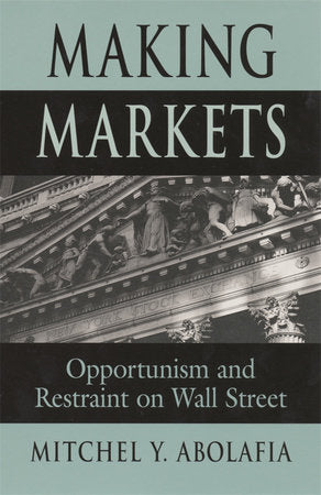 Making Markets Paperback by Mitchel Y. Abolafia