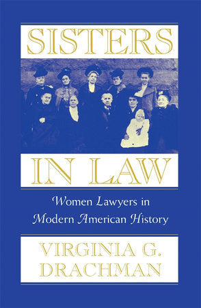 Sisters In Law Paperback by Virginia G. Drachman