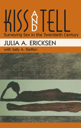 Kiss and Tell Paperback by Julia A. Ericksen