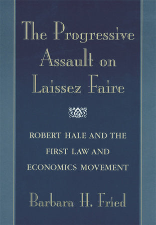 Progressive Assault on Laissez Faire Paperback by Barbara H. Fried