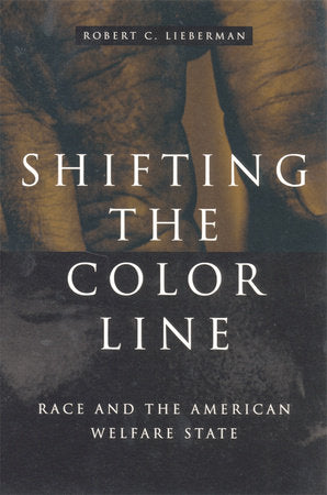Shifting the Color Line Paperback by Robert C. Lieberman