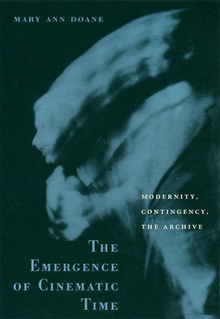 Emergence of Cinematic Time Paperback by Mary Ann Doane