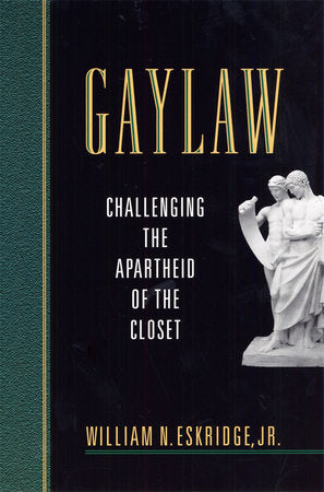 Gaylaw Paperback by William N. Eskridge Jr.