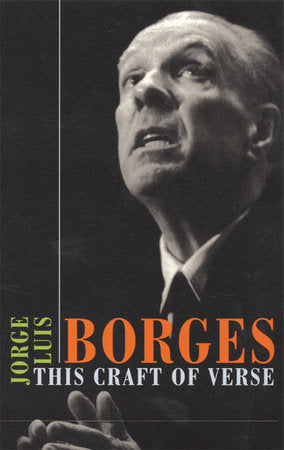 This Craft of Verse Paperback by Jorge Luis Borges