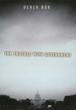 Trouble with Government Paperback by Derek Bok