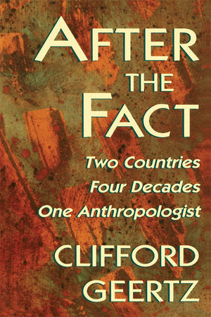 After the Fact Paperback by Clifford Geertz