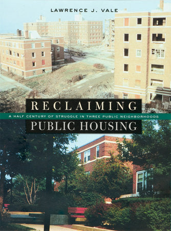 Reclaiming Public Housing Hardcover by Lawrence J. Vale